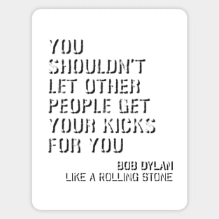 Bob Dyan - Like a Rolling Stones Magnet